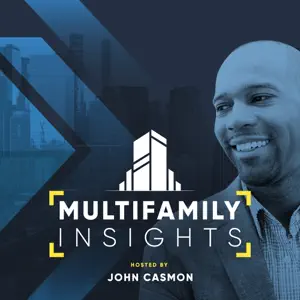 Multifamily Insights – John Casmon