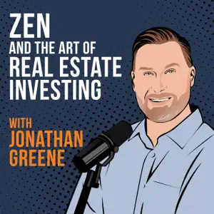Zen and the Art of Real Estate Investing – Jonathan Greene